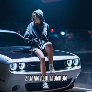 Zaman Aldı Məndən (Remix)