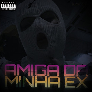 Amiga da minha ex (Explicit)