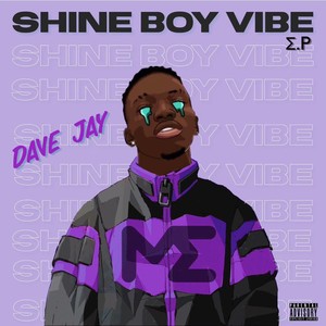 Shine Boy Vibe (Explicit)