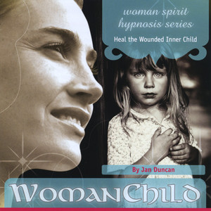 Woman Child (Heal the Inner Child)