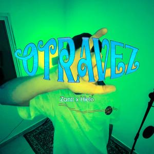 OTRA VEZ (feat. Hielo)