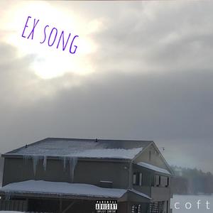 EX song (Explicit)