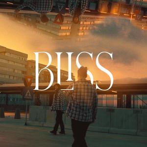 Bliss (Explicit)