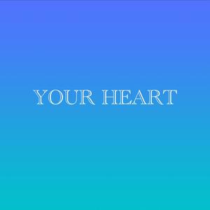 your heart