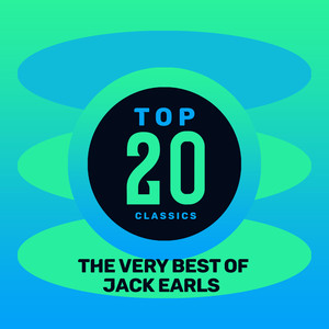 Top 20 Classics - The Very Best of Jack Earls