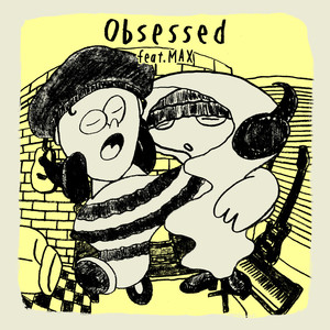 Obsessed (feat. MAX) [Explicit]