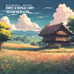 Dreaming of Tomorrow (feat. Nina.lony)