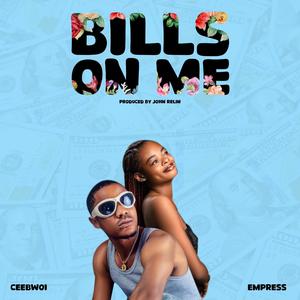 Bills on me (feat. Empress) [Explicit]