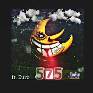 575 (feat. Euro) [Explicit]