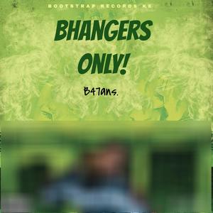 Bhangers Only (Explicit)