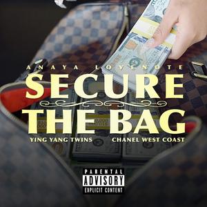 Secure the Bag(feat. Ying Yang Twins & Chanel West Coast) (Explicit)
