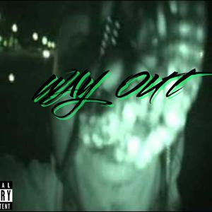 WAY OUT (Explicit)
