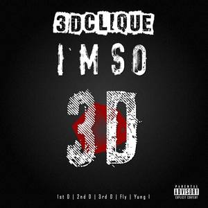 I'm So 3D (the Album)