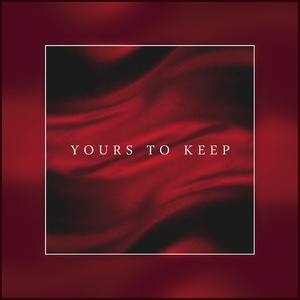 Yours To Keep