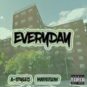 Everyday(feat. A-Stylez) (Explicit)