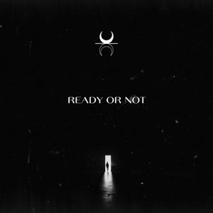 Ready or Not (Extended)