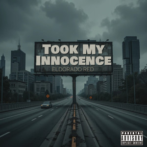 Took My Innocence (Explicit)