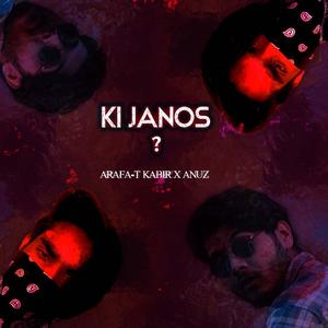 Ki Janos?(feat. Anuz) (Explicit)