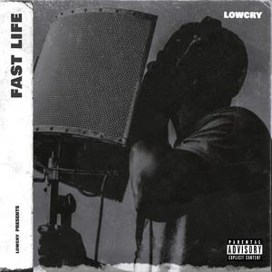 Fast Life (Explicit)