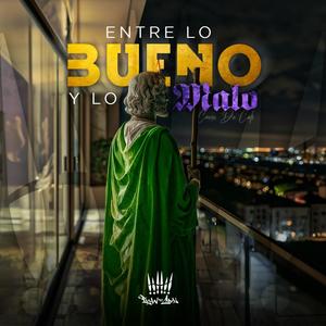 Entre lo bueno y lo malo (Special Version) [Explicit]