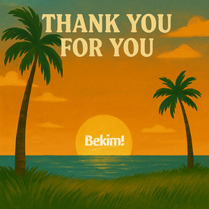 Thank You For You