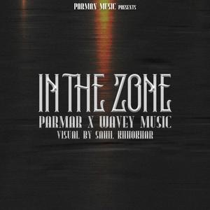 IN The Zone (feat. Wavey Music) [Explicit]