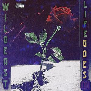 LIFE GOES ON (Explicit)