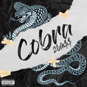 Cobra (feat. 2ble$$) [Explicit]