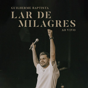 Lar de Milagres (Ao Vivo)