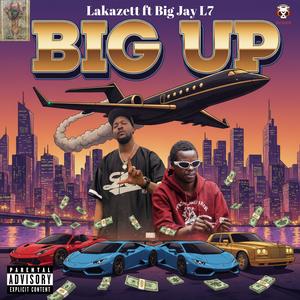 Big Up (feat. Big Jay L7) (Explicit)