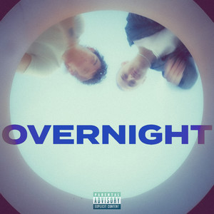 Overnight (Explicit)