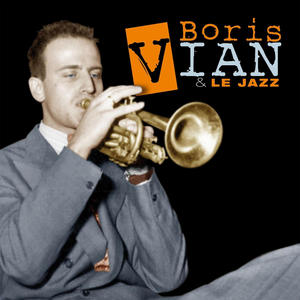 Boris Vian & le jazz (Collector)