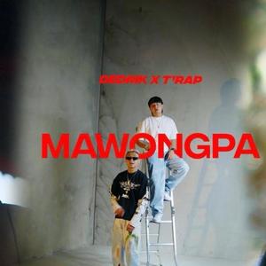 Mawongpa (feat. Dedrik Penjore & T Rap)