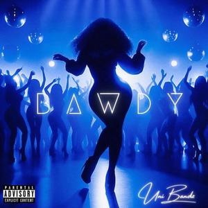 BAWDY (Explicit)