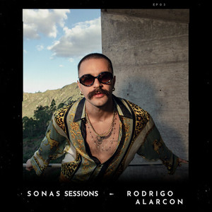 Rodrigo Alarcon (Sonas Sessions) (Ao Vivo no Sonastério) [Explicit]