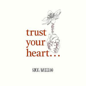 trust your heart…