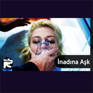 İnadına Aşk (Explicit)
