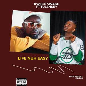 LIFE NUH EASY (Explicit)