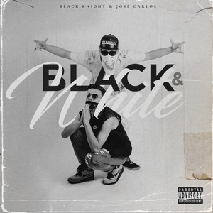 BLACK & WHITE (Explicit)