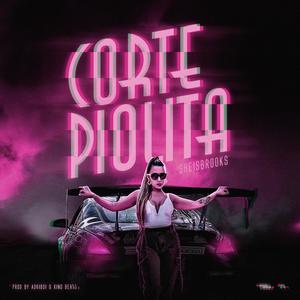 CORTE PIOLITA ("Audio Oficial") [Explicit]