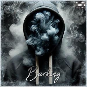 Barking (Explicit)