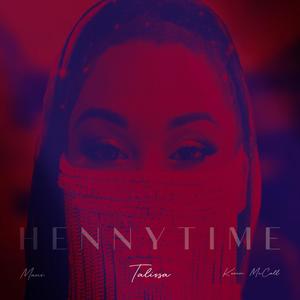 Hennytime (feat. Mani Da Don & Kevin McCall)