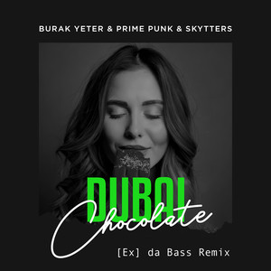 Dubai Chocolate (Ex|da Bass Remix)