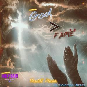 God Over Fame (feat. Solomon Rivers)