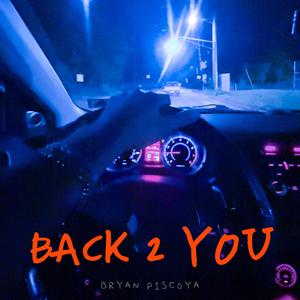 Back 2 You