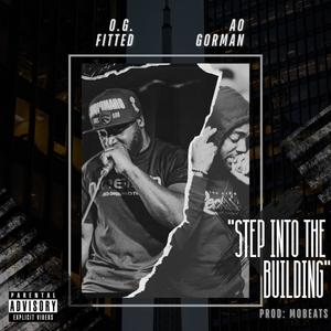 Step into the building (feat. O.G. Fitted) [Explicit]