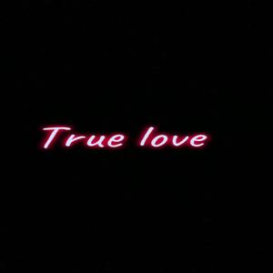 True Love (Explicit)