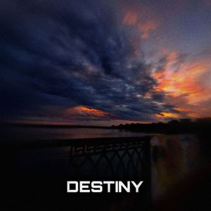 Destiny