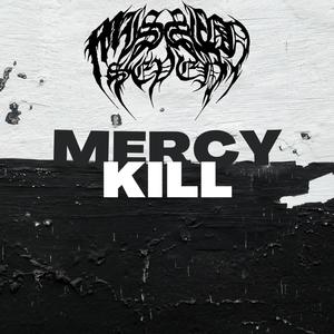 Mission 7 - Mercy Kill (Explicit)