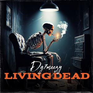 Living Dead (feat. DG7 Meezy ) [Explicit]